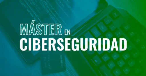 Máster Online en Ciberseguridad