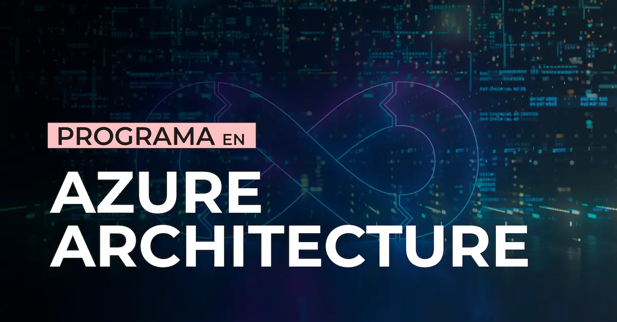 Programa en Azure Architecture | IMMUNE Technology Institute